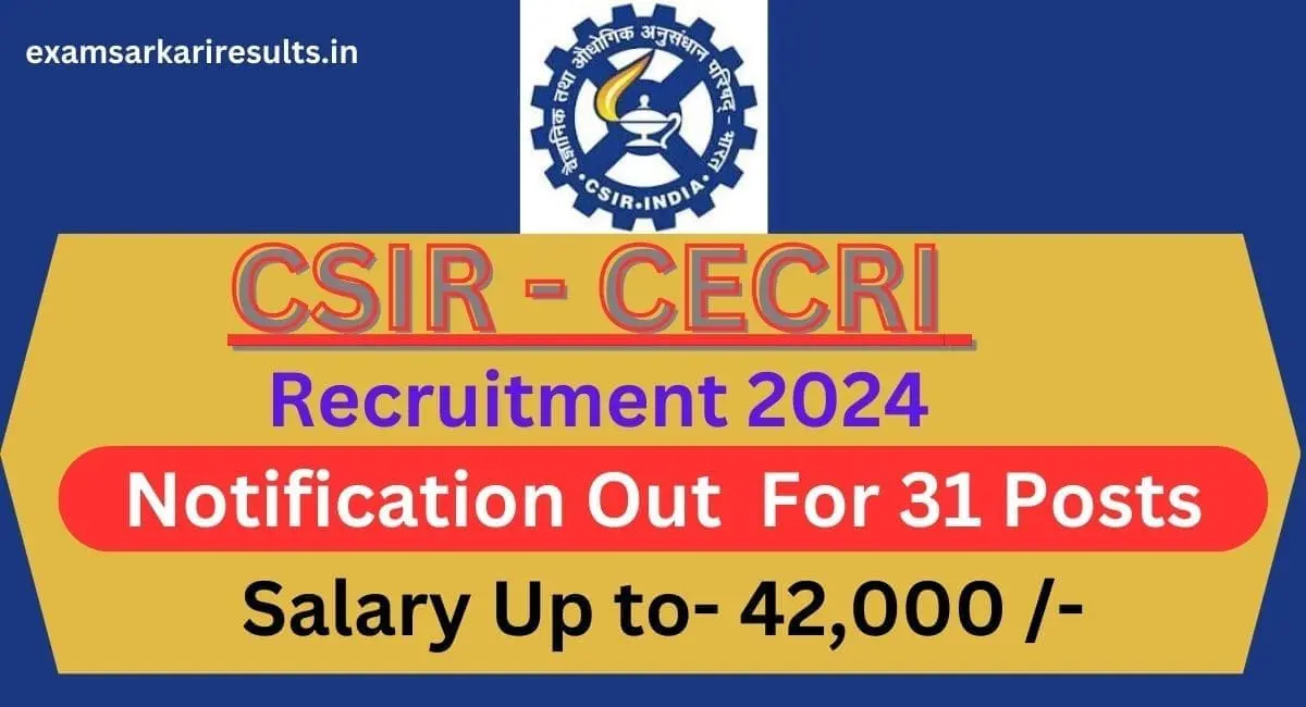 CSIR CECRI Recruitment 2024