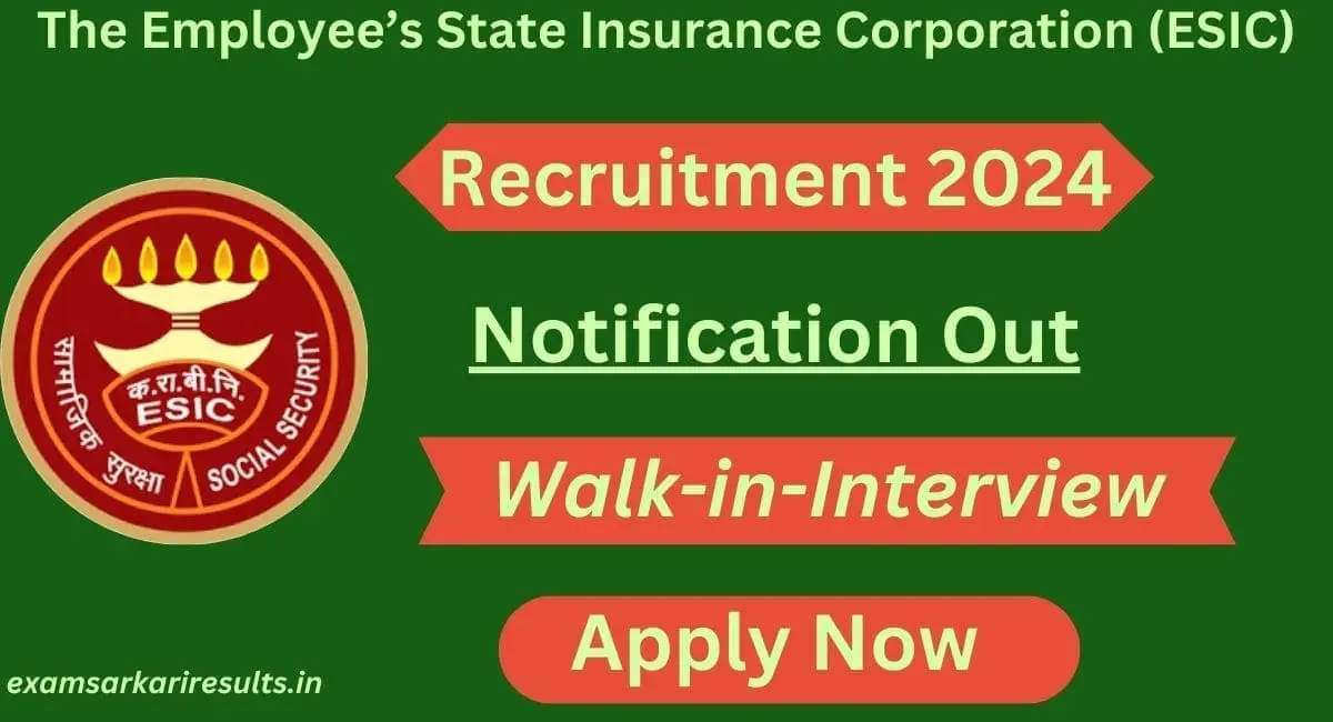 ESIC Recruitment 2024