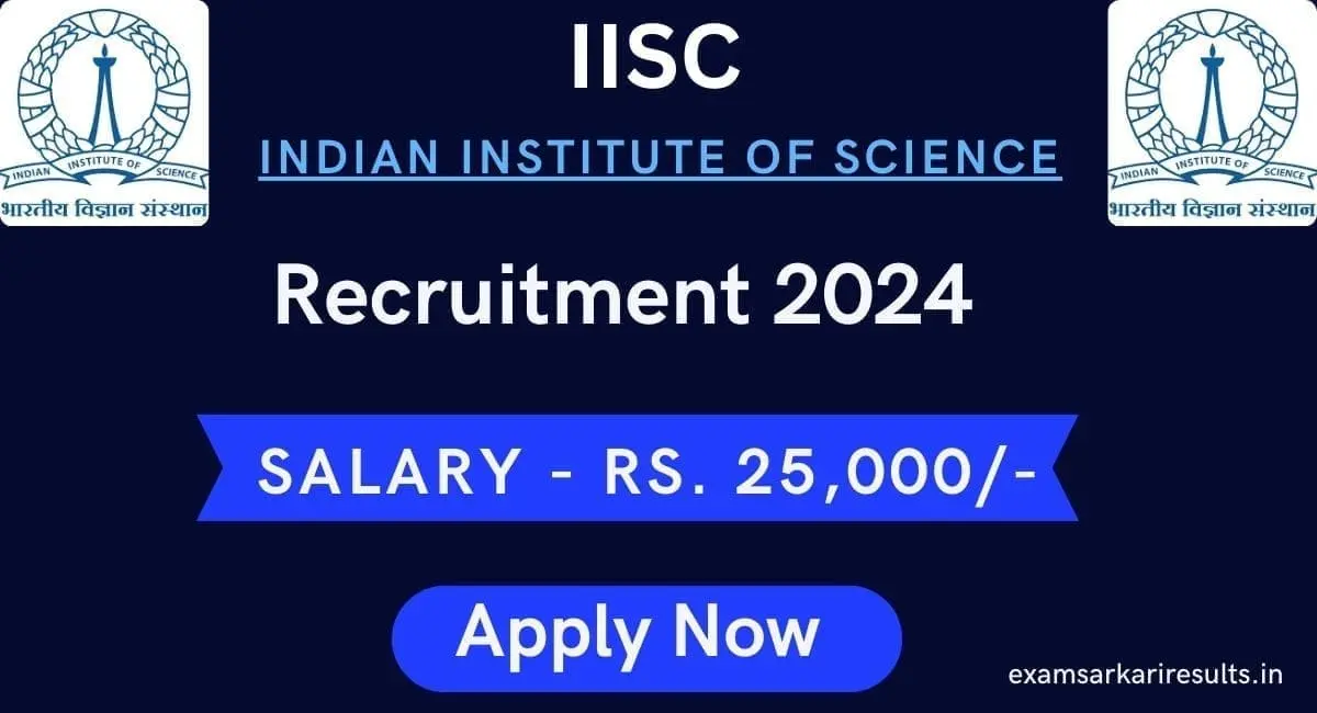 IISC Recruitment 2024