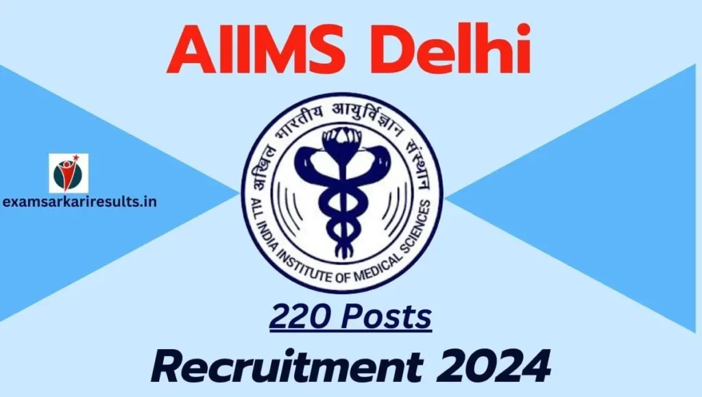 AIIMS Delhi Recruitment 2024